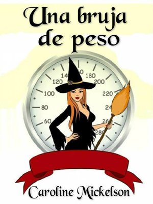 Una Bruja De Peso - ebook
